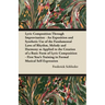 Lyric Composition Through Improvisation - An Exposition and Synthetic Use of the Fundamental Laws of Rhythm, Melody and Harmony as Applied to the Crea