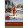 Mountain Man: John Colter, the Lewis & Clark Expedition, and the Call of the American West