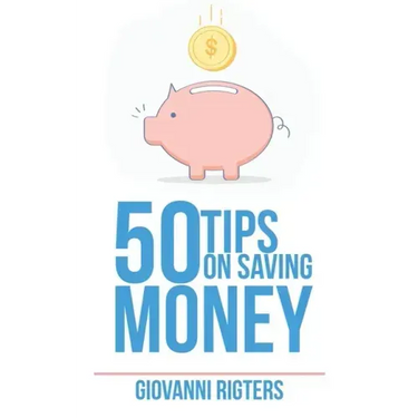50 Tips On Saving Money