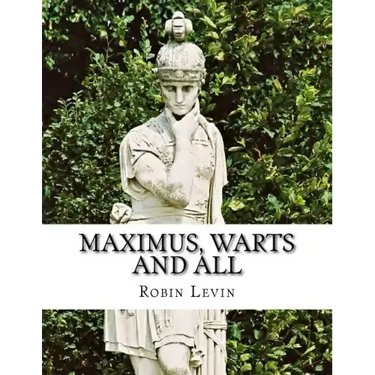 Maximus, Warts and All