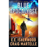 Blue Apocalypse: A Post-Apocalyptic Adventure