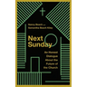 Next Sunday: An Honest Dialogue about the Future of the Church