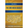 The One-Week Budget: Get One Step Closer to Financial Freedom by Creating an Easy Money Management System That Will Help You Make More Mone