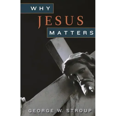 Why Jesus Matters