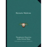 Hermetic Medicine