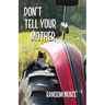 Don't Tell Your Mother