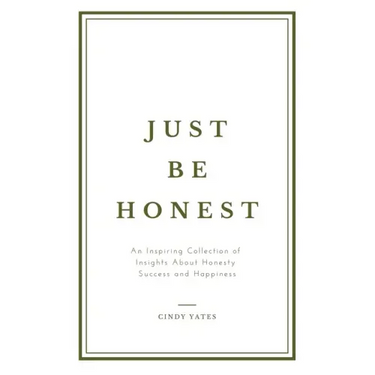 Just Be Honest