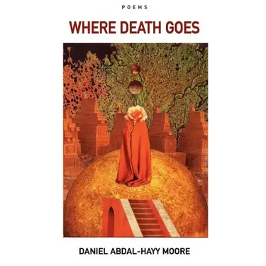 Where Death Goes / Poems