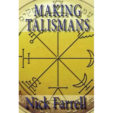 Making Talismans: Creating Living Magical Tools for Change and Transformation