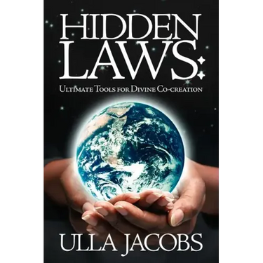 Hidden Laws: Ultimate Tools for Divine Co-Creation