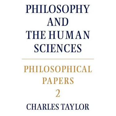 Philosophical Papers: Volume 2, Philosophy and the Human Sciences
