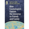 How Cosmologists Explain the Universe to Friends and Family