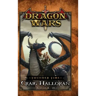 Thunder Time: Dragon Wars - Book 19
