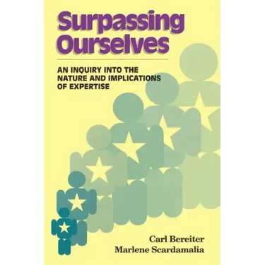 Surpassing Ourselves: An Enquiry Into the Nature and Implications of Expertise