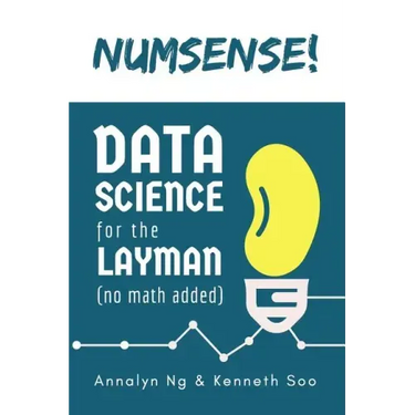 Numsense! Data Science for the Layman: No Math Added