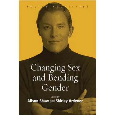 Changing Sex and Bending Gender