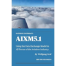 Handbook AIXM5.1: Using the Data Exchange Model in All Terms of the Aviation Industry