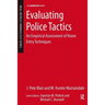 Evaluating Police Tactics: An Empirical Assessment of Room Entry Techniques