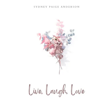 Live, Laugh, Love