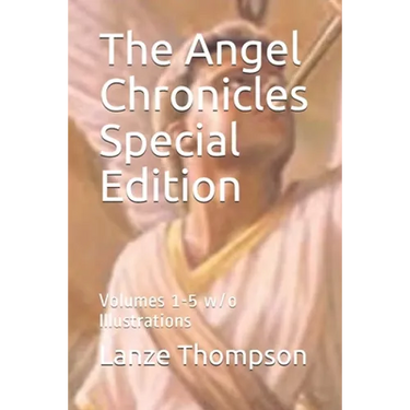 The Angel Chronicles Special Edition: Volumes 1-5 w/o Illustrations