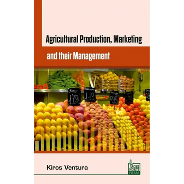 Agricultural Production Marketing and their Management
