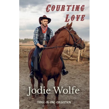 Courting Love: Three-in-One-Collection