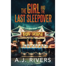 The Girl and the Last Sleepover