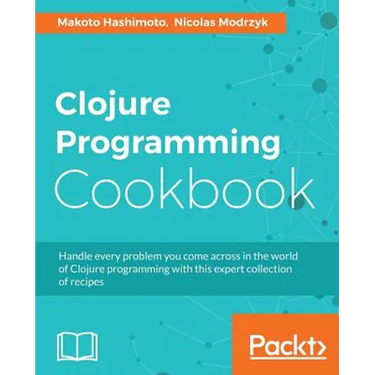 Clojure Programming Cookbook