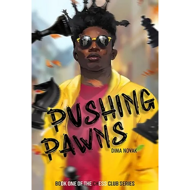 Pushing Pawns: The Chess Club Book One