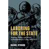 Laboring for the State