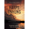 Harps Unhung: Praising God in the Midst of Captivity