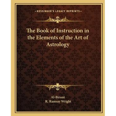 The Book of Instruction in the Elements of the Art of Astrology