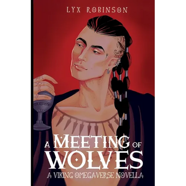 A Meeting of Wolves: A Viking Omegaverse Novella