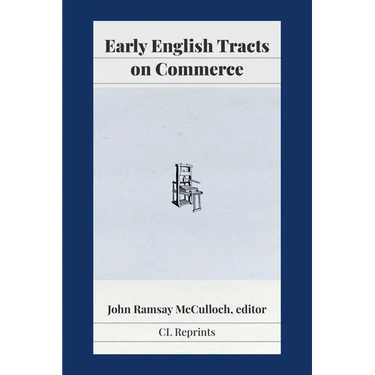 Early English Tracts on Commerce
