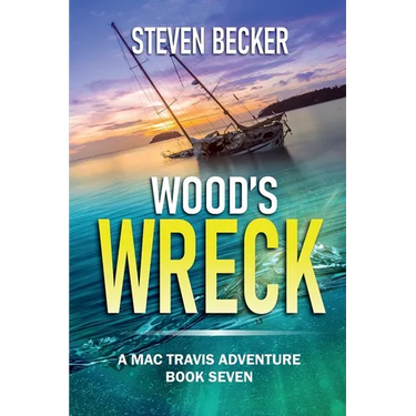 Wood's Wreck: Mac Travis Adventure Thrillers