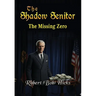 The Shadow Senator The Missing Zero