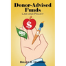 Donor-Advised Funds: Law and Policy