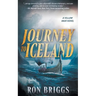 Journey to Iceland: A Norse Warrior Exploration Series