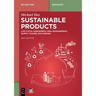 Sustainable Products: Life Cycle Assessment, Risk Management, Supply Chains, EcoDesign
