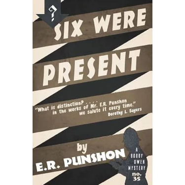 Six Were Present: A Bobby Owen Mystery