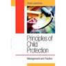 Principles of Child Protection: Management and Practice