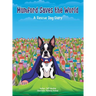 Mumford Saves The World: A Rescue Dog Diary
