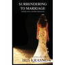 Surrendering to Marriage: Husbands, Wives, and Other Imperfections