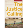 The Justice Calling: Where Passion Meets Perseverance