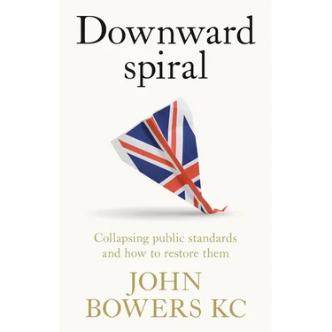 Downward Spiral: Collapsing Public Standards and How to Restore Them