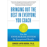 Bringing Out the Best in Everyone You Coach (Pb)