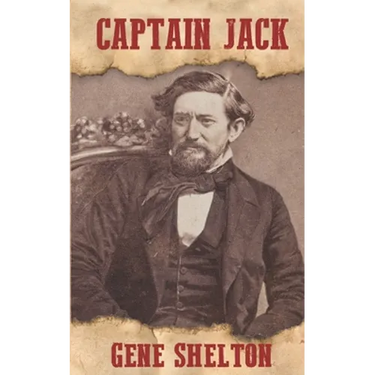 Captain Jack: The Story of John Coffee Hays
