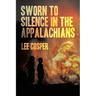 Sworn To Silence In The Appalachians
