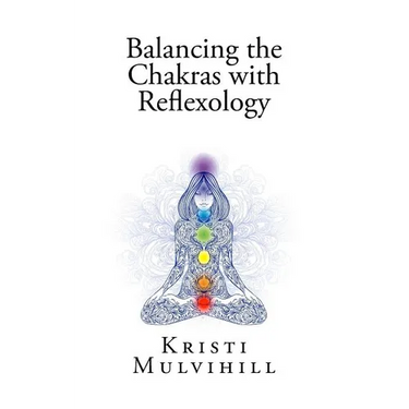 Balancing the Chakras with Reflexology