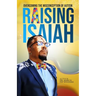 Raising Isaiah: Overcoming The Misconception of Autism